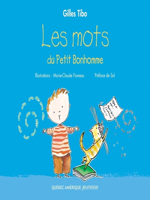 Title details for Petit Bonhomme 1--Les mots du Petit Bonhomme by Gilles Tibo - Available